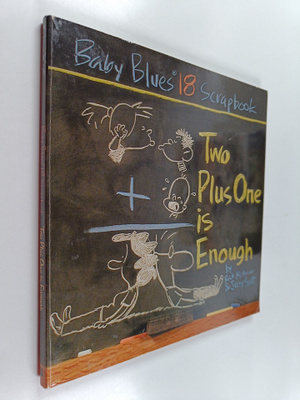 Jerry Scott ym. : Two Plus One Is Enough : Baby Blues Scr...