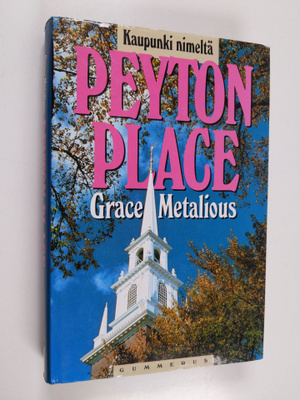 Grace Metalious : Kaupunki nimeltä Peyton Place