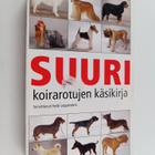 Heidi Leppäniemi : Suuri koirarotujen käsikirja - pikkukuva 1