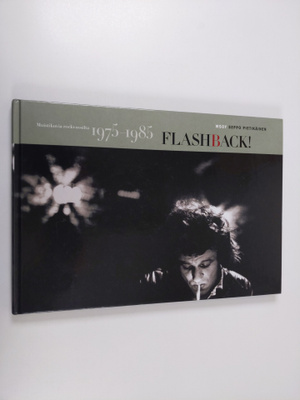 Seppo Pietikäinen : Flashback! : muistikuvia rockvuosilta...
