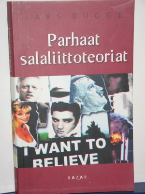 Lars Bugge : Parhaat salaliittoteoriat