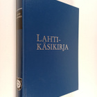 Juhani Pihlaja : Lahti-käsikirja - pikkukuva 1
