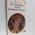 Edgar Morin : Le paradigme perdu : la nature humaine - pikkukuva 1
