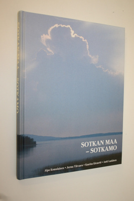 Antti ym. Lankinen : Sotkan maa - Sotkamo : kuvia ja tari...