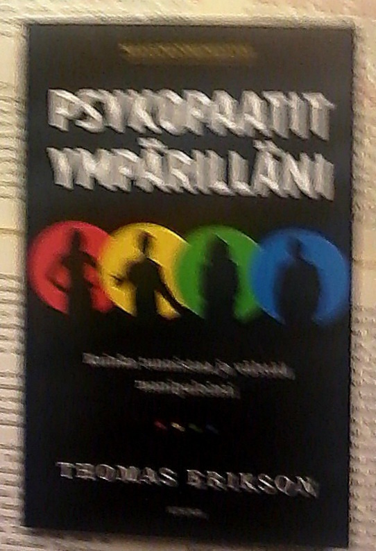 Thomas Erikson - Psykopaatit ympärilläni (pokkari)