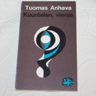 Tuomas Anhava - Kuuntelen, vieras (japanil. tankarunoja) - pikkukuva 1
