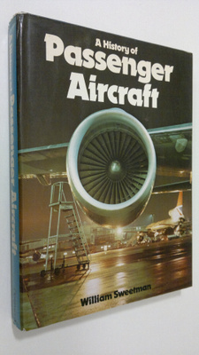 William Sweetman : A history of passenger aircraft