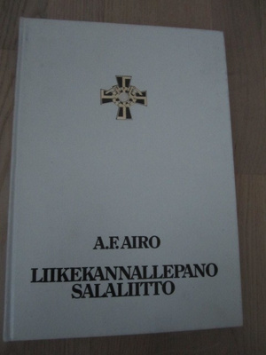 A.F. Airo / Liikekannallepano salaliitto