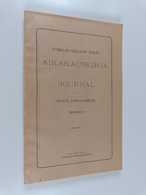 Suomalais-ugrilaisen seuran aikakauskirja 33 = Journal de...