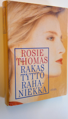 Rosie Thomas : Rakas tyttö rahaniekka