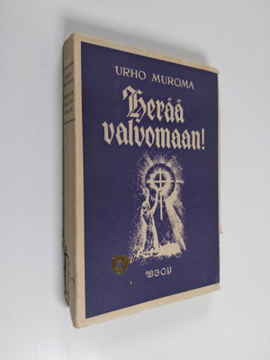 Urho Muroma : Herää valvomaan
