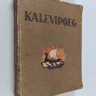 Friedrich Reinhold Kreutzwald : Kalevipoeg : uks ennemuis... - pikkukuva 1