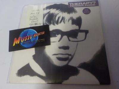 THERAPY? - TRIGGER INSIDE EX+/EX+ 7'' SINGLE