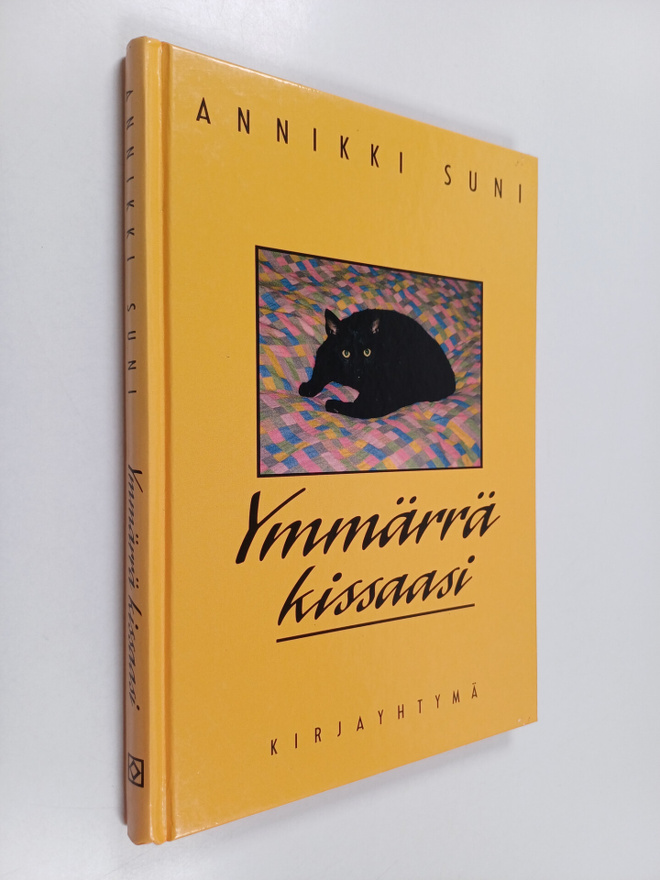 Annikki Suni : Ymmärrä kissaasi