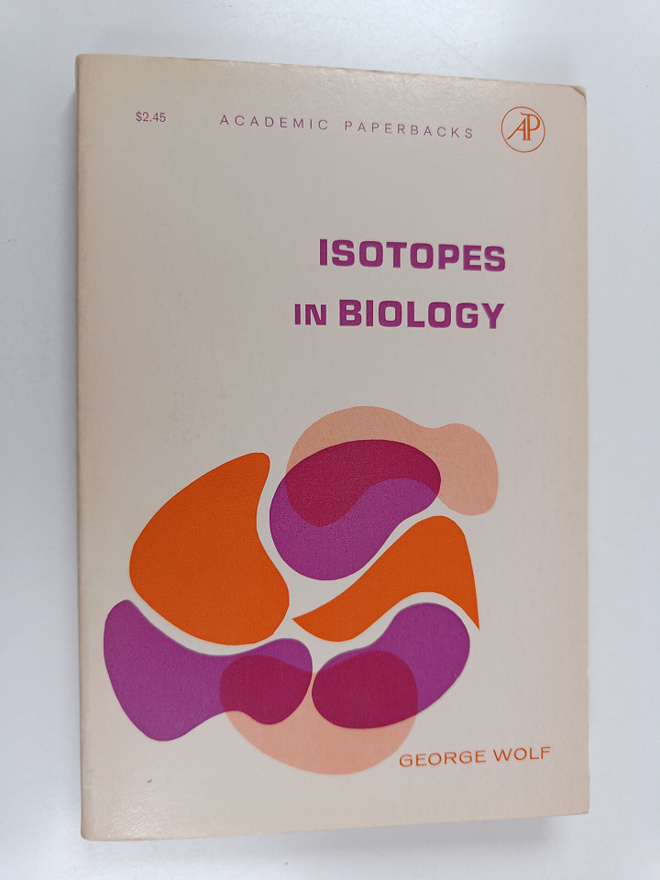 George Wolf : Isotopes in biology