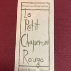 LE PETIT CHAPERON ROUGE - pikkukuva 1