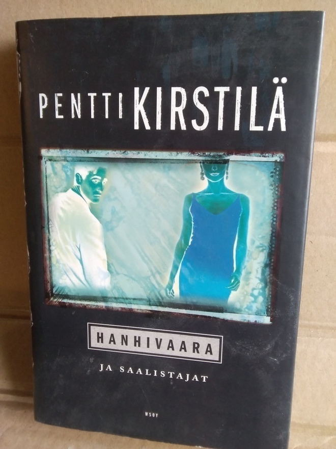 Pentti Kirstilä: Hanhivaara ja saalistajat