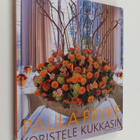 Paula Pryke : Koristele kukkasin - pikkukuva 1