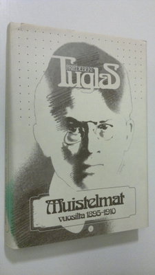 Friedebert Tuglas : Muistelmat vuosilta 1895-1910