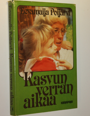 Eevamaija Poijärvi : Kasvun verran aikaa