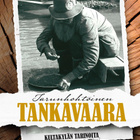 Tarunhohtoinen Tankavaara - Roth Anne - Kultakylän tarinoita - pikkukuva 1