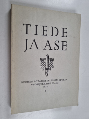 Tiede ja ase 32 : Suomen sotatieteellisen seuran vuosijul...