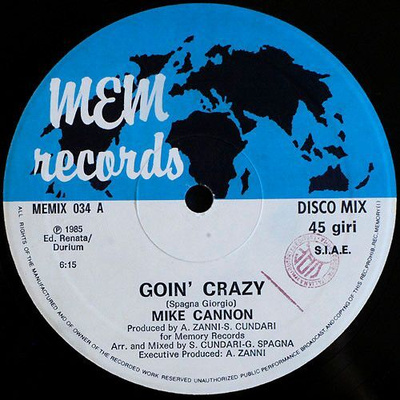 Mike Cannon: Goin' crazy italo-12"