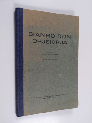 Aarne Salokangas : Sianhoidon ohjekirja
