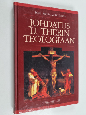 Johdatus Lutherin teologiaan