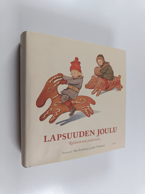 Lapsuuden joulu : rakkaimmat joulurunot