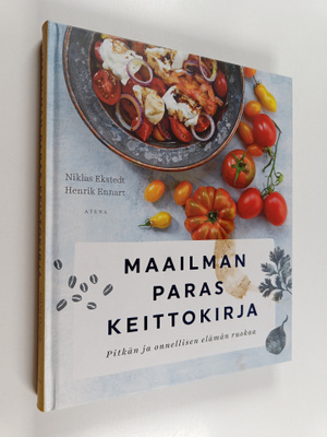 Niklas Ekstedt : Maailman paras keittokirja : pitkän ja o...