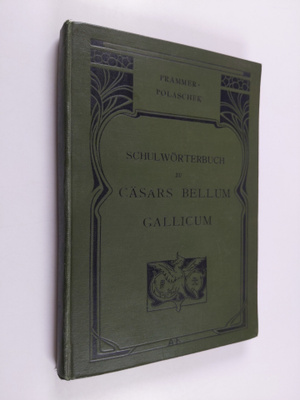 Ignaz Prammers Schulwörterbuch zu Cäsars Bellum Gallicum