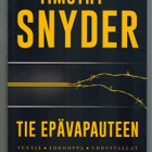 Timothy Snyder : Tie epävapauteen - pikkukuva 1