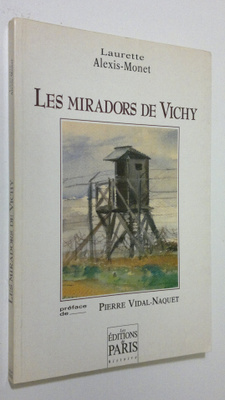 Laurette Alexis-Monet : Les miradors de Vichy