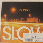 Slow • Pronto! CD - pikkukuva 1
