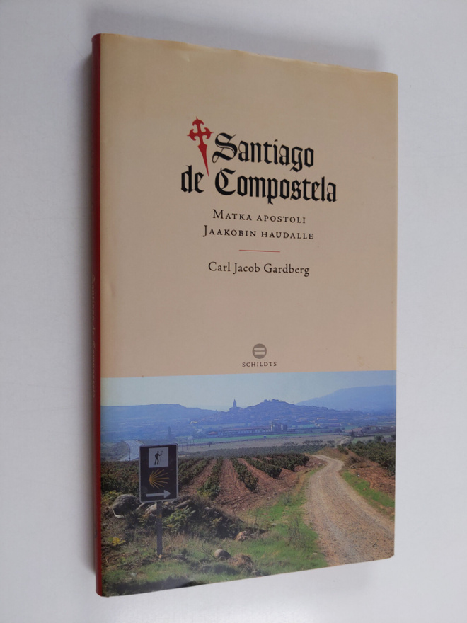 Carl Jacob Gardberg : Santiago de Compostela : matka apos...