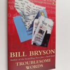 Bill Bryson : Troublesome words - pikkukuva 1