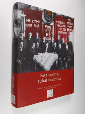 Sata vuotta, tuhat taistelua : Suomen elintarviketyöläist...