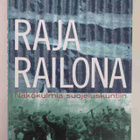 RAJA RAILONA - Näkökulmia suojeluskuntiin - - pikkukuva 1
