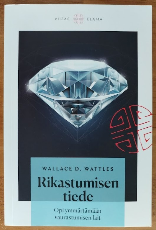 Wallace D. Wattles: Rikastumisen tiede