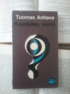 Tuomas Anhava - Kuuntelen, vieras (nid.)