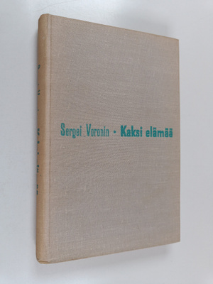 Sergej Alekseevic Voronin : Kaksi elämää
