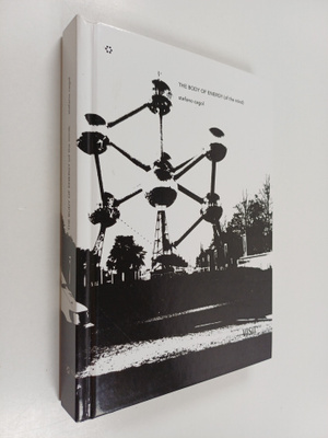 Stefano Cagol : The body of energy (of the mind)