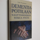 Jyrki Penttinen : Dementiapotilaan saattohoidon sokea piste - pikkukuva 1