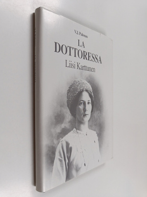 V. J. Palosuo : La dottoressa : Liisi Karttunen Roomassa ...