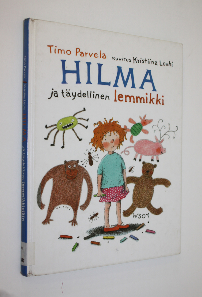 Timo Parvela : Hilma ja täydellinen lemmikki