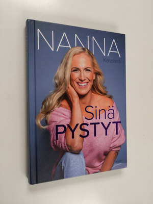 Nanna Karalahti : Sinä pystyt