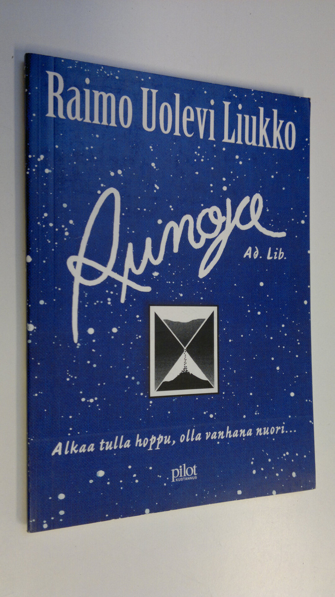 Raimo Uolevi Liukko : Runoja - alkaa tulla hoppu : runoja