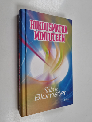 Salme Blomster : Rukousmatka minuuteen