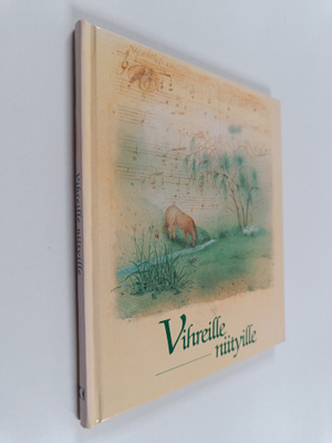 Kaarina (kuvitus) Kaila : Vihreille niityille